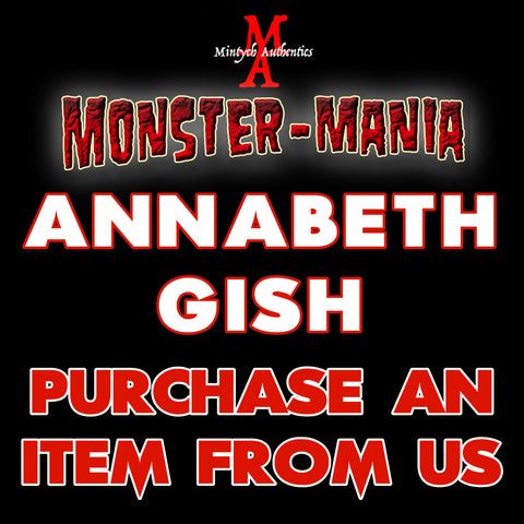 ANNABETH GISH Monster-Mania Autograph Preorder - PURCHASE ITEM FROM US
