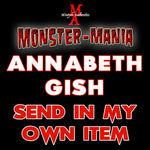 ANNABETH GISH Monster-Mania Autograph Preorder - SEND IN MY OWN ITEM