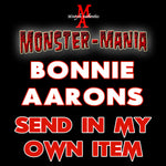 BONNIE AARONS Monster-Mania Autograph Preorder - SEND IN MY OWN ITEM