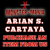 ARIAN S. CARTAYA Monster-Mania 66 Autograph Preorder - PURCHASE ITEM FROM US
