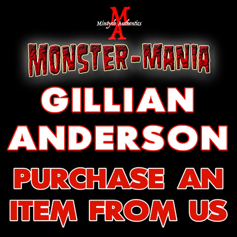 GILLIAN ANDERSON Monster-Mania Autograph Preorder - PURCHASE ITEM FROM US