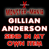 GILLIAN ANDERSON Monster-Mania Autograph Preorder - SEND IN MY OWN ITEM