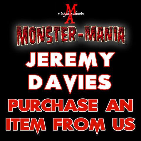 JEREMY DAVIES Monster-Mania Autograph Preorder - PURCHASE ITEM FROM US