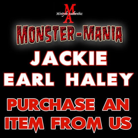 JACKIE EARLE HALEY Monster-Mania Autograph Preorder - PURCHASE ITEM FROM US