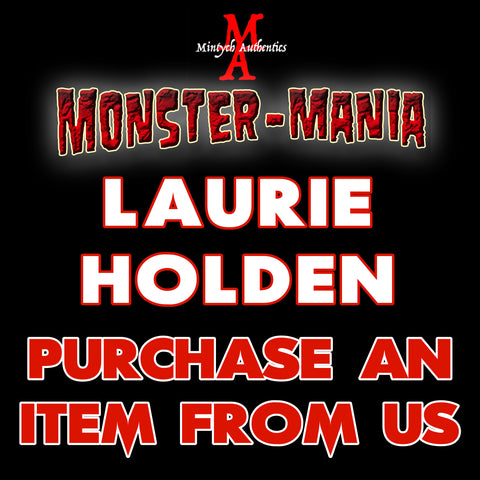 LAURIE HOLDEN Monster-Mania Autograph Preorder - PURCHASE ITEM FROM US