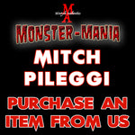 MITCH PILEGGI Monster-Mania Autograph Preorder - PURCHASE ITEM FROM US