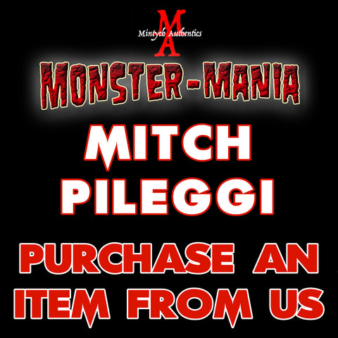 MITCH PILEGGI Monster-Mania Autograph Preorder - PURCHASE ITEM FROM US