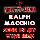 RALPH MACCHIO Monster-Mania Autograph Preorder - SEND IN MY OWN ITEM