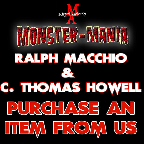 RALPH MACCHIO & C. THOMAS HOWELL Monster-Mania Autograph Preorder - PURCHASE ITEM FROM US