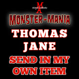 THOMAS JANE Monster-Mania 66 Autograph Preorder - SEND IN MY OWN ITEM