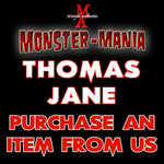 THOMAS JANE Monster-Mania Autograph Preorder - PURCHASE ITEM FROM US