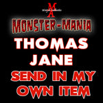 THOMAS JANE Monster-Mania Autograph Preorder - SEND IN MY OWN ITEM