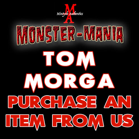 TOM MORGA Monster-Mania Autograph Preorder - PURCHASE ITEM FROM US