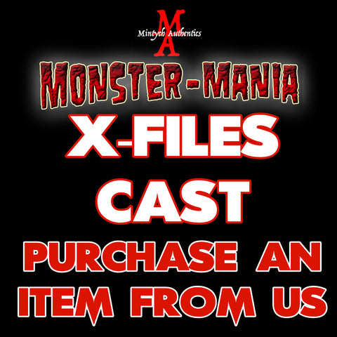 X-FILES CAST Monster-Mania Autograph Preorder - PURCHASE ITEM FROM US