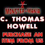 C. THOMAS HOWELL Monster-Mania Autograph Preorder - PURCHASE ITEM FROM US