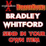 Bradley Whitford SEND IN Autograph Preorder (HorrorHound)