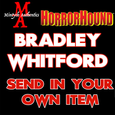 Bradley Whitford SEND IN Autograph Preorder (HorrorHound)