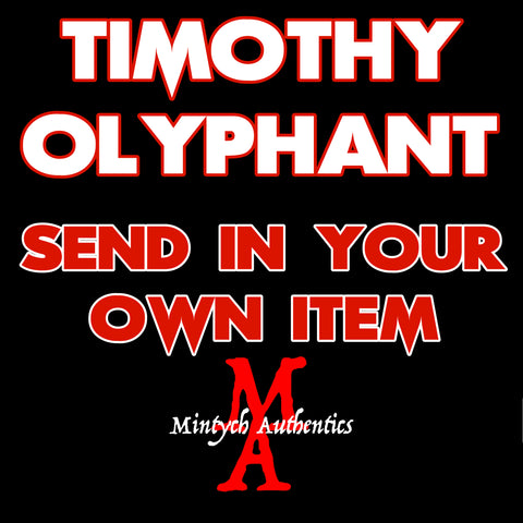 Timothy Olyphant SEND IN Autograph Preorder