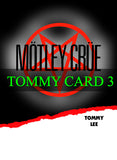 Tommy Lee Autograph TRADING CARD Preorder