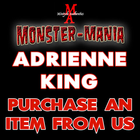 ADRIENNE KING Monster-Mania Autograph Preorder - PURCHASE ITEM FROM US