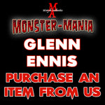 GLENN ENNIS Monster-Mania Autograph Preorder - PURCHASE ITEM FROM US
