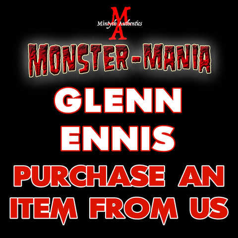 GLENN ENNIS Monster-Mania Autograph Preorder - PURCHASE ITEM FROM US