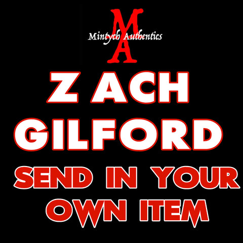 Zach Gilford SEND IN MY OWN ITEM Autograph Preorder